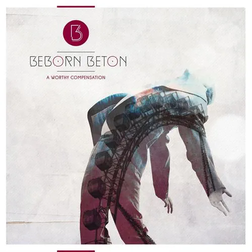 Beborn Beton - A Worthy Compensation lyrics