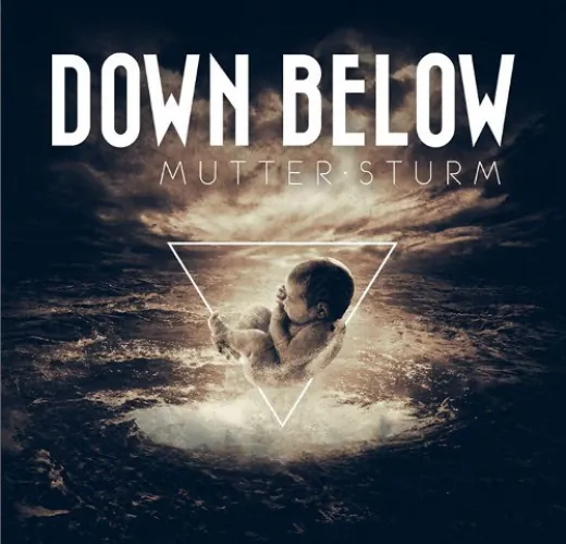 Down Below - Mutter Sturm lyrics