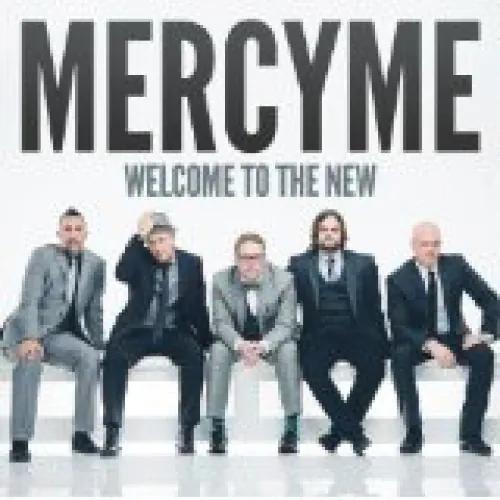 Mercyme - Welcome To The New lyrics