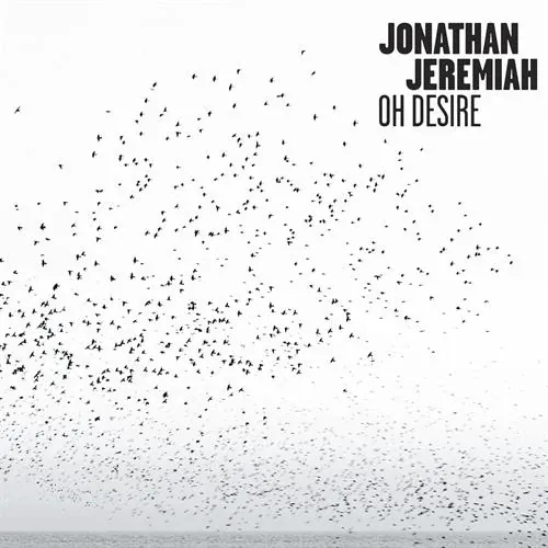 Jonathan Jeremiah - Oh Desire lyrics