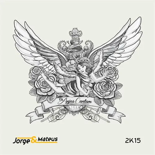 Jorge & Mateus - Os Anjos Cantam lyrics