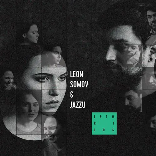 Leon Somov & Jazzu - Istorijos lyrics