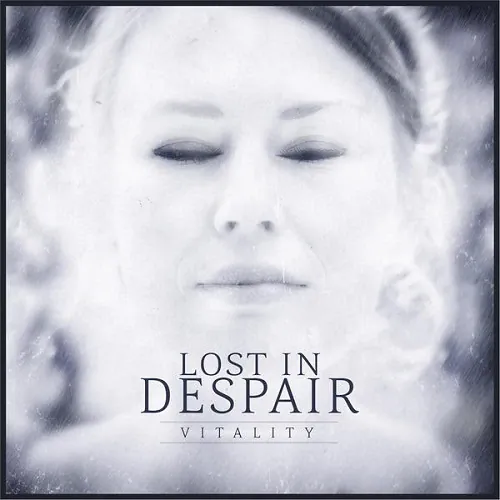 Lost In Despair - Vitality lyrics