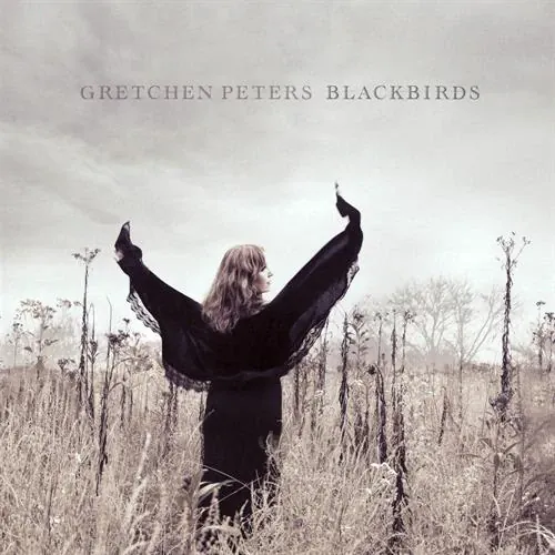 Gretchen Peters - Blackbirds lyrics