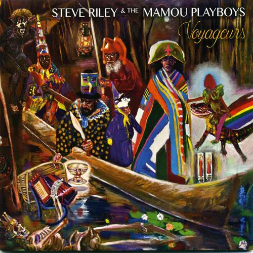 Steve Riley And The Mamou Playboys - Voyageurs lyrics
