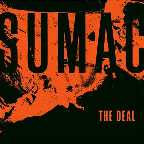 Sumac - The Deal lyrics