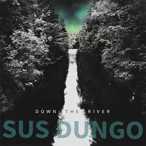 Down the River lyrics