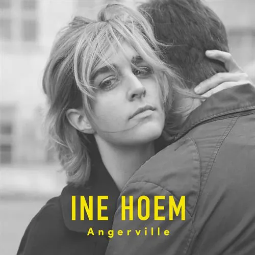 Ine Hoem - Angerville lyrics