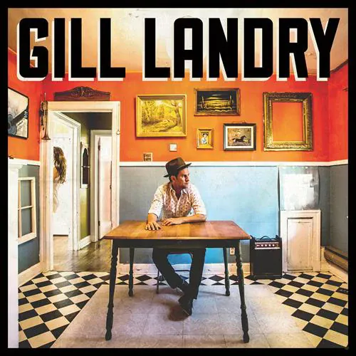 Gill Landry - Gill Landry lyrics