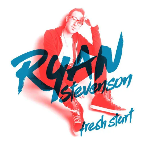 Ryan Stevenson - Fresh Start lyrics