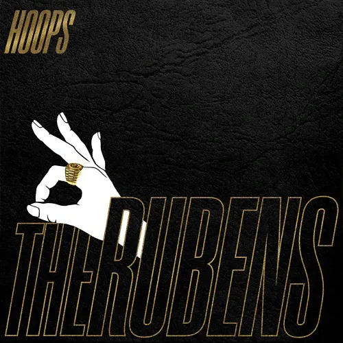 The Rubens - Hoops lyrics