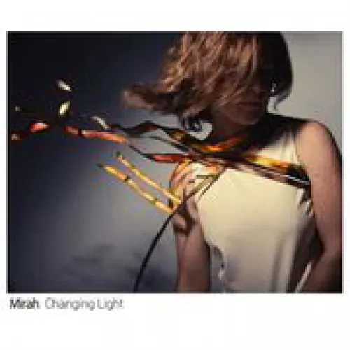 Mirah - Changing Light lyrics