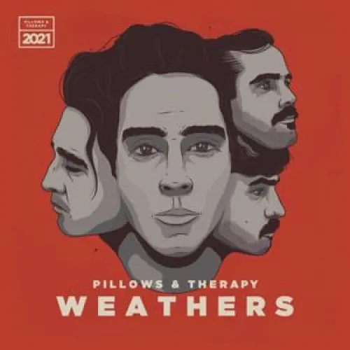 Weathers - Pillows & Therapy lyrics