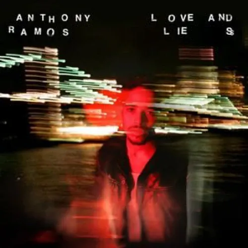 Anthony Ramos - Love and Lies lyrics