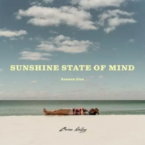 Brian Kelley - Sunshine State Of Mind lyrics