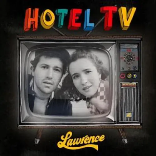Lawrence - Hotel TV lyrics