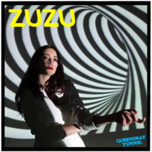 ZuZu - Queensway Tunnel lyrics