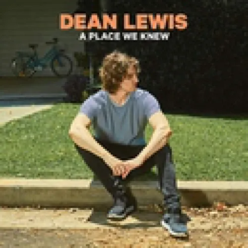 Dean Lewis - A Place We Knew lyrics