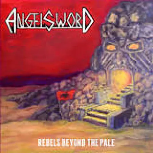Angel Sword - Rebels Beyond the Pale lyrics