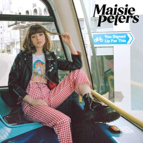 Maisie Peters - You Signed Up For This lyrics