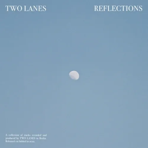 Two Lanes - Reflections lyrics