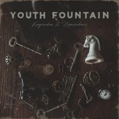 Youth Fountain - Keepsakes & Reminders lyrics