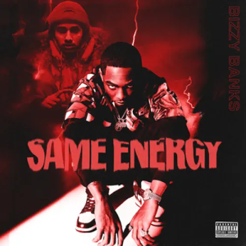 Bizzy Banks - Same Energy lyrics