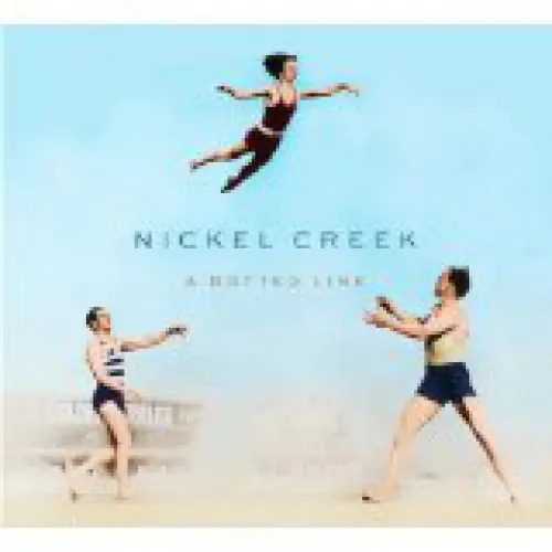 Nickel Creek - A Dotted Line lyrics