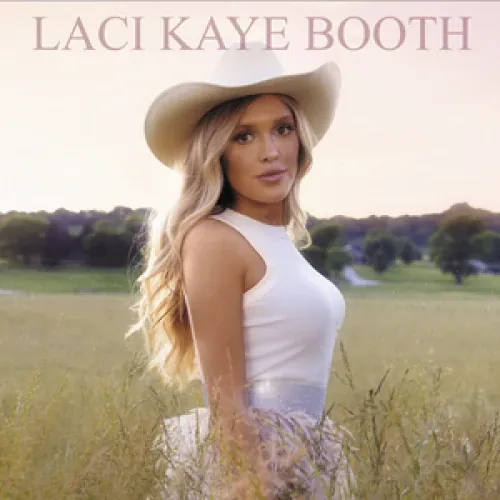 Laci Kaye Booth - Laci Kaye Booth lyrics