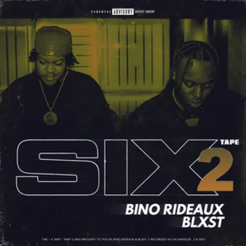 Blxst & Bino Rideaux - Sixtape 2 lyrics