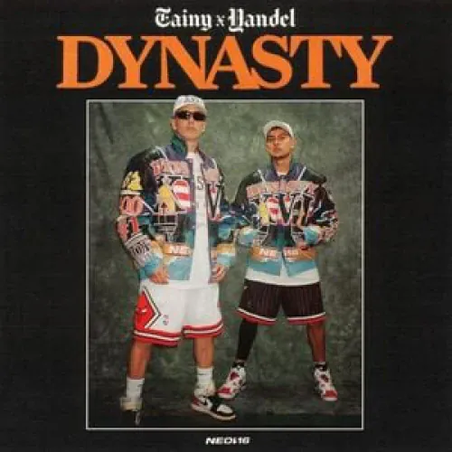 Tainy & Yandel - DYNASTY lyrics