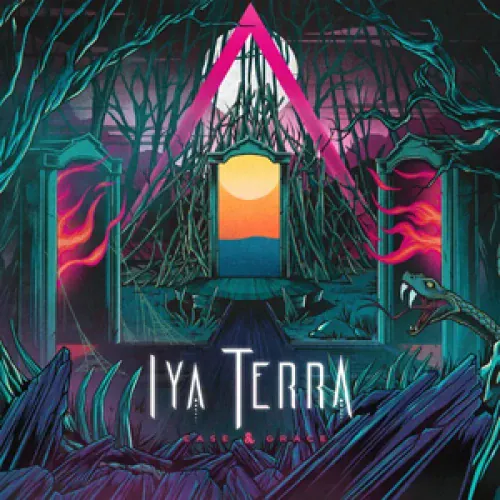 Iya Terra - Ease & Grace lyrics