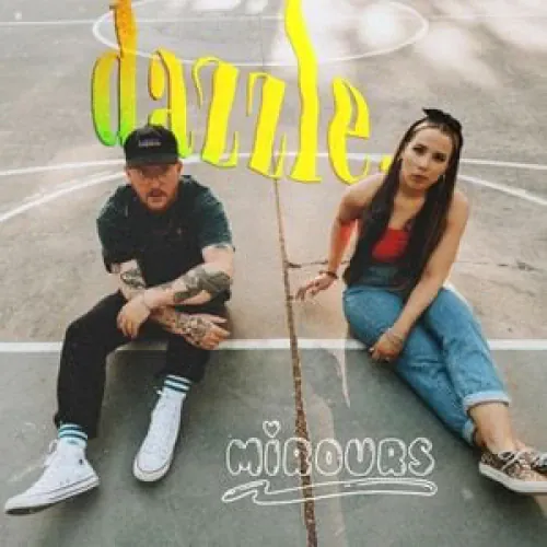Mirours - dazzle. lyrics