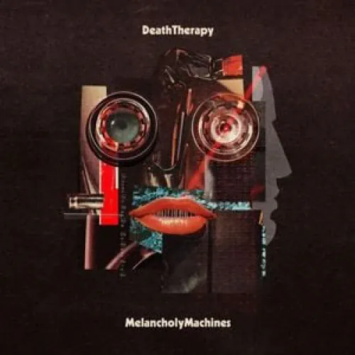 Death Therapy - Melancholy Machines lyrics
