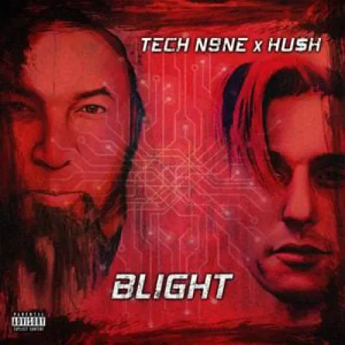 Tech N9ne & Hu$h - Blight lyrics