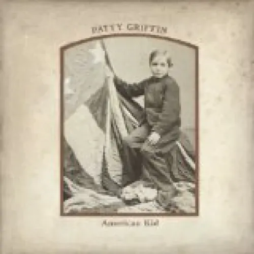 Patty Griffin - American Kid lyrics