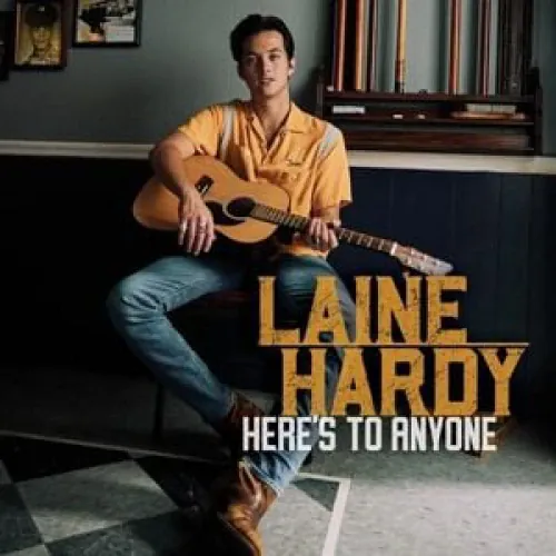 Laine Hardy - Here's to Anyone lyrics