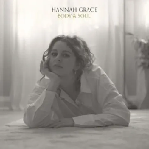 Hannah Grace - Body & Soul lyrics