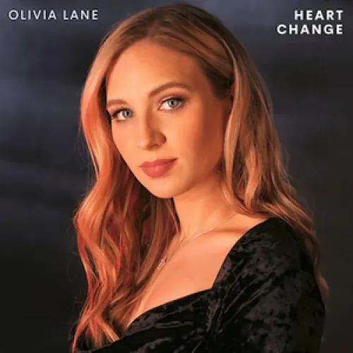 Olivia Lane - Heart Change lyrics