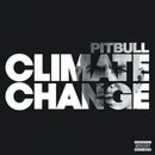 Pitbull - Climate Change lyrics