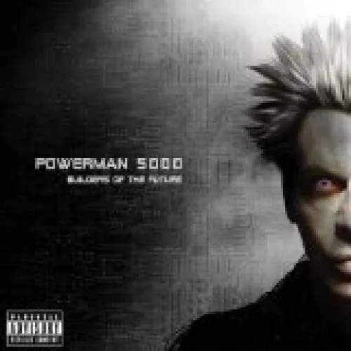 Powerman 5000 - Builders Of The Future lyrics