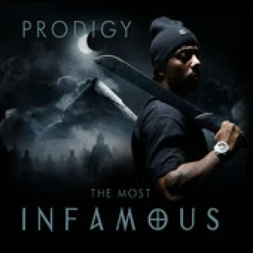 The Prodigy - The Most Infamous lyrics