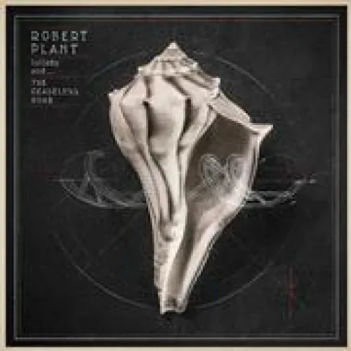 Robert Plant - Lullaby And... The Ceaseless Roar lyrics