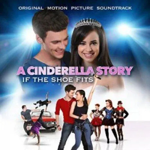 Cinderella Story: If the Shoe Fits lyrics