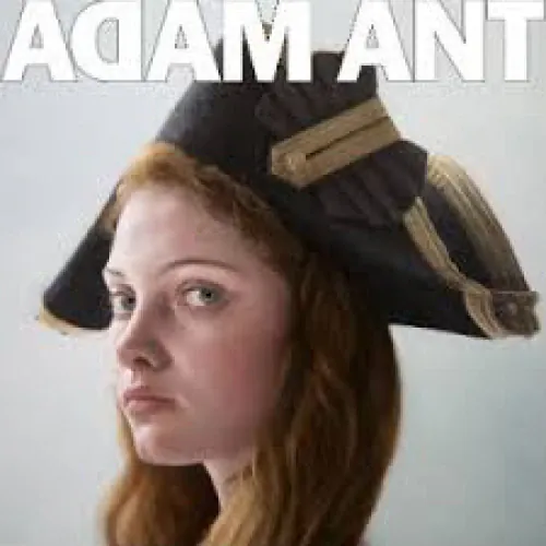 Adam Ant - Adam Ant Is The Blueblack Hussar In Marrying The Gunner's Daughter lyrics