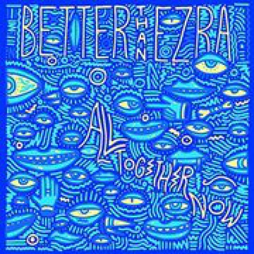 Better Than Ezra - All Together Now lyrics