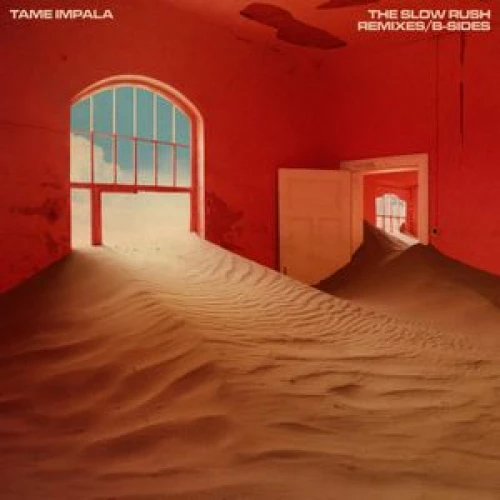 Tame Impala - The Slow Rush B-Sides & Remixes lyrics
