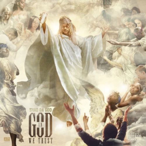 Shad Da God - In God We Trust lyrics