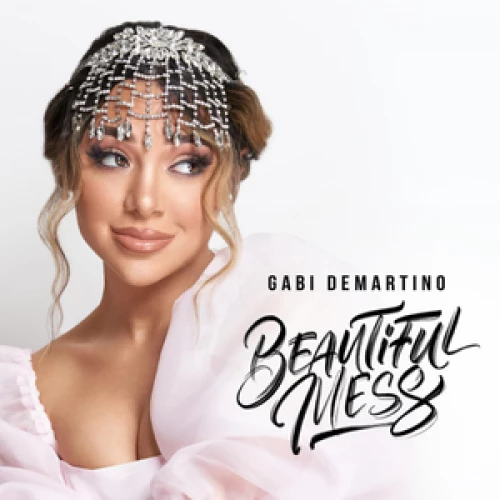 Gabi Demartino - Beautiful Mess lyrics