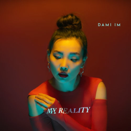 Dami Im - My Reality lyrics
